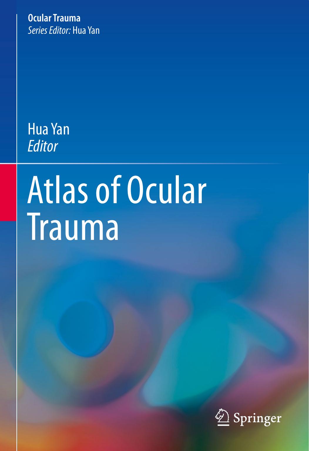 Atlas of Ocular Trauma by Hua Yan