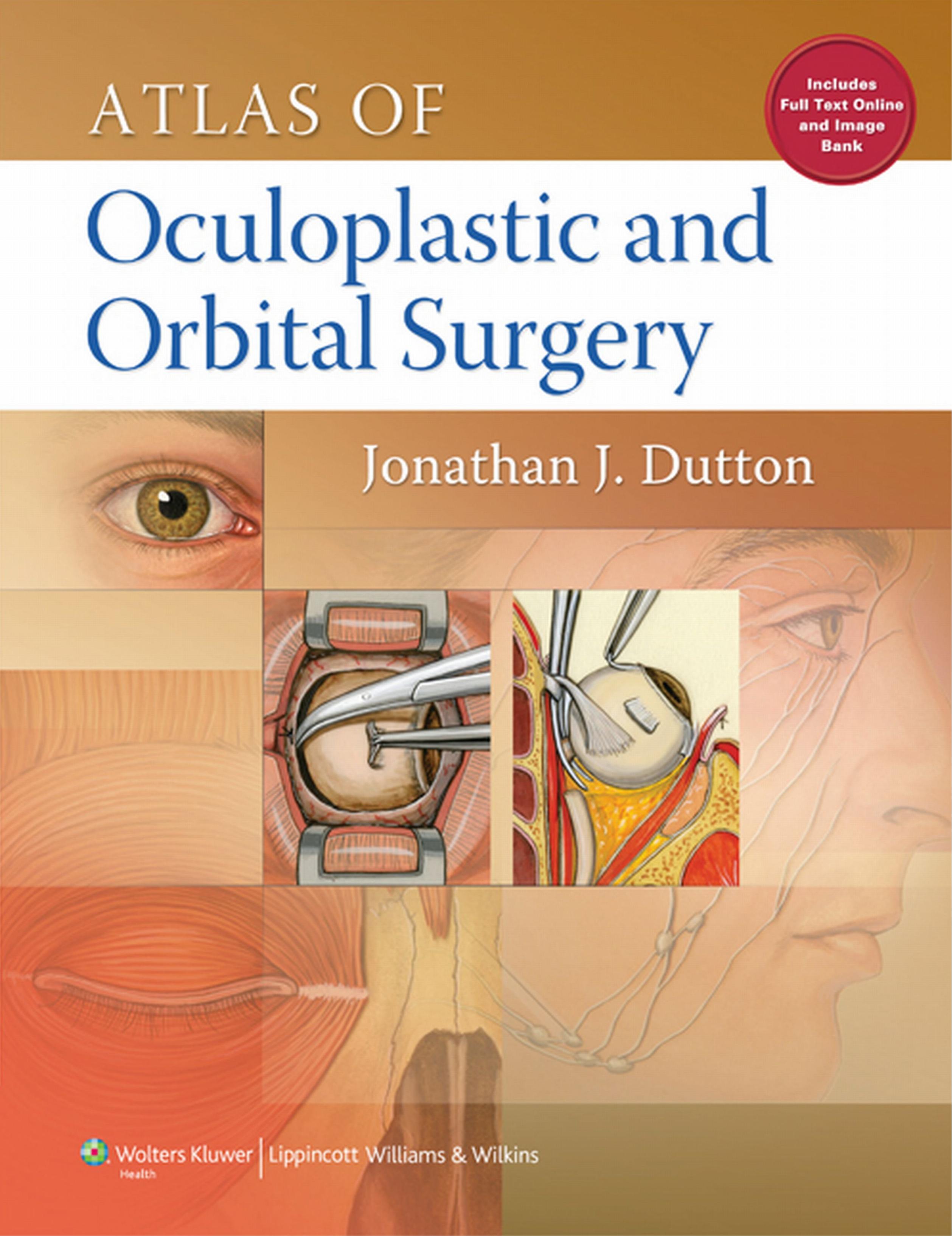 Atlas of Oculoplastic and Orbital Surgery by Jonathan Dutton
