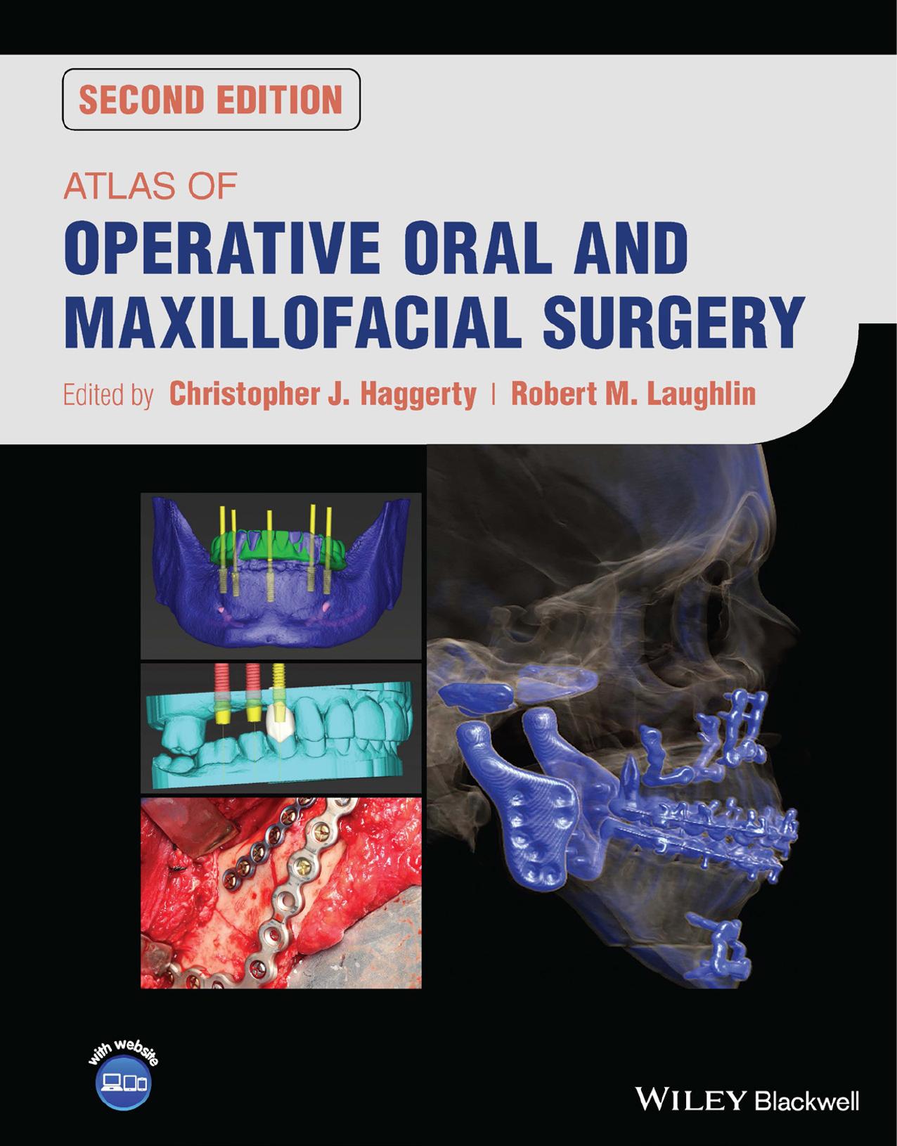 Atlas of Operative Oral and Maxillofacial Surgery by Christopher J. Haggerty (editor) Robert M. Laughlin (editor)
