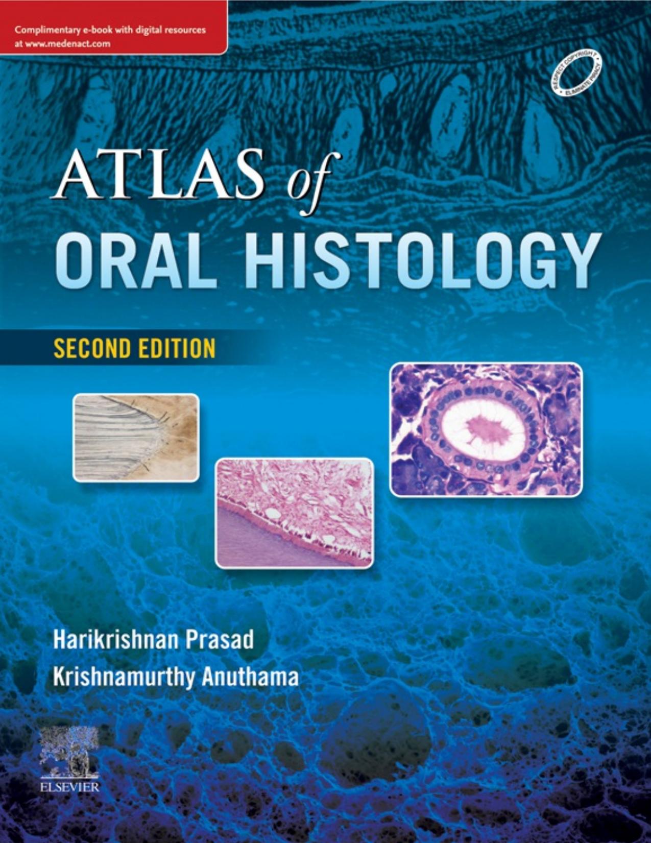 Atlas of Oral Histology by Harikrishnan Prasad; Anuthama Krishnamurthy