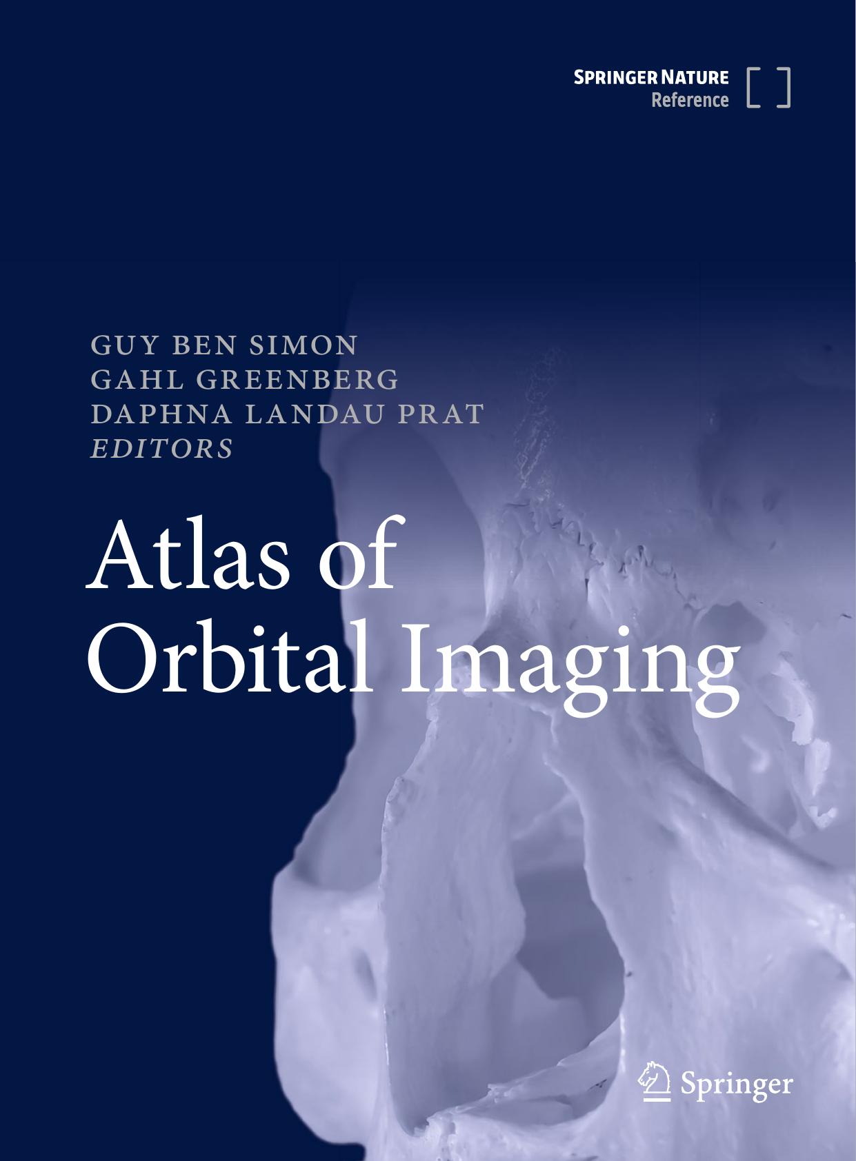 Atlas of Orbital Imaging by Guy Ben Simon (editor) Gahl Greenberg (editor) Daphna Landau Prat (editor)