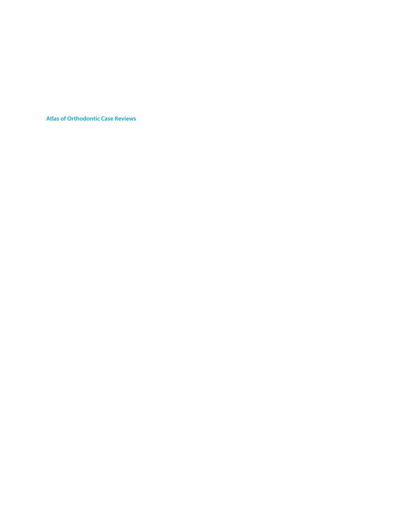 Atlas of Orthodontic Case Reviews by Unknow