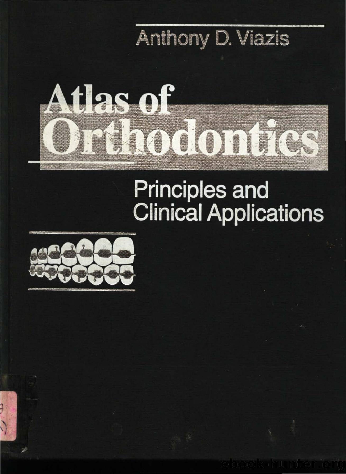 Atlas of Orthodontics by Unknown