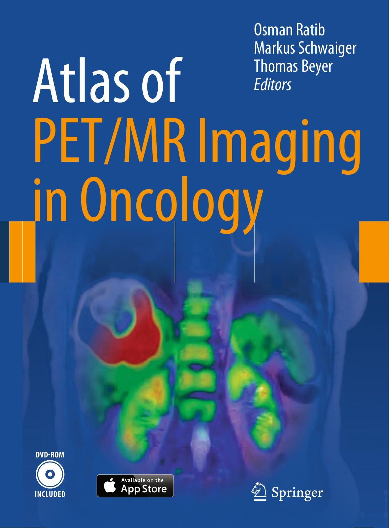 Atlas of PET/MR Imaging in Oncology by Unknow