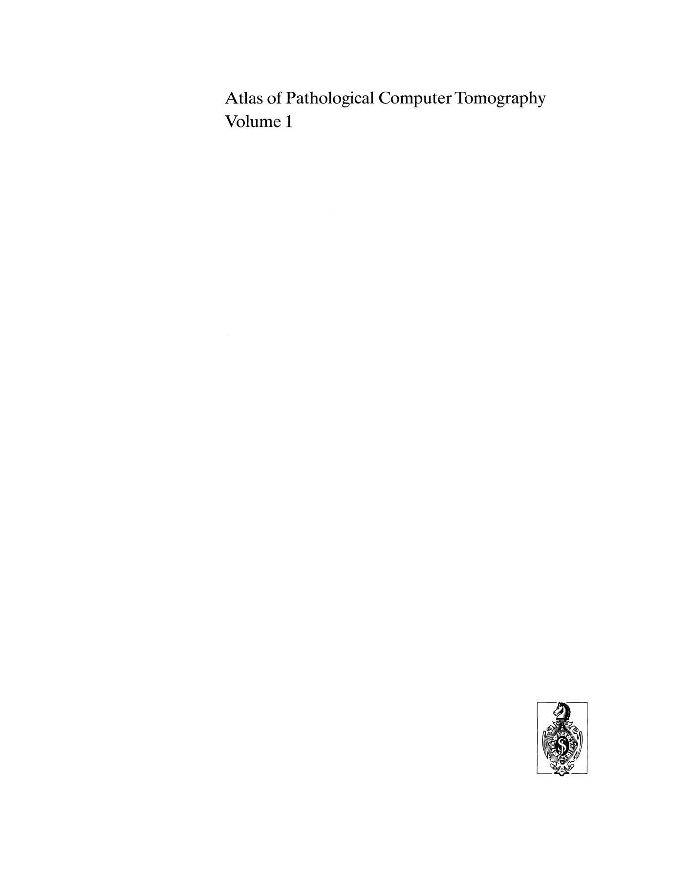 Atlas of Pathological Computer Tomography: Volume 1: Craniocerebral Computer Tomography. Confrontations with Neuropathology by Auguste Wackenheim Louis Jeanmart Albert L. Baert (auth.)