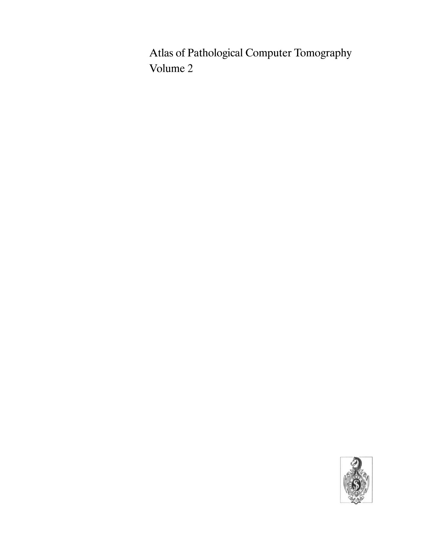 Atlas of Pathological Computer Tomography: Volume 2: Abdominal Computer Tomography by Albert L. Baert Auguste Wackenheim Louis Jeanmart (auth.)