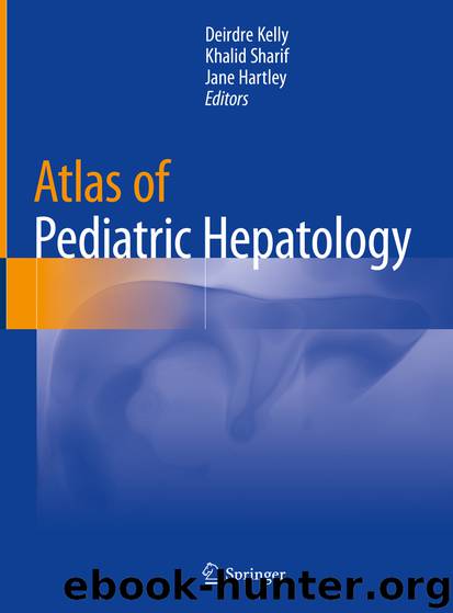 Atlas of Pediatric Hepatology by Deirdre Kelly & Khalid Sharif & Jane Hartley