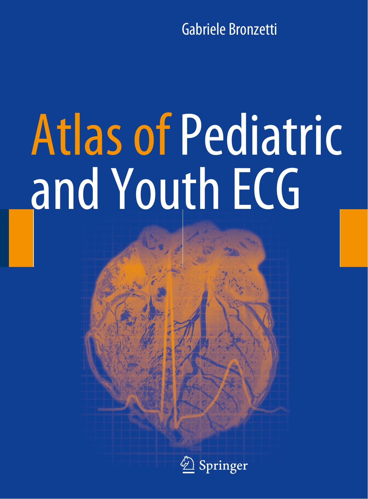 Atlas of Pediatric and Youth ECG by Gabriele Bronzetti (auth.)