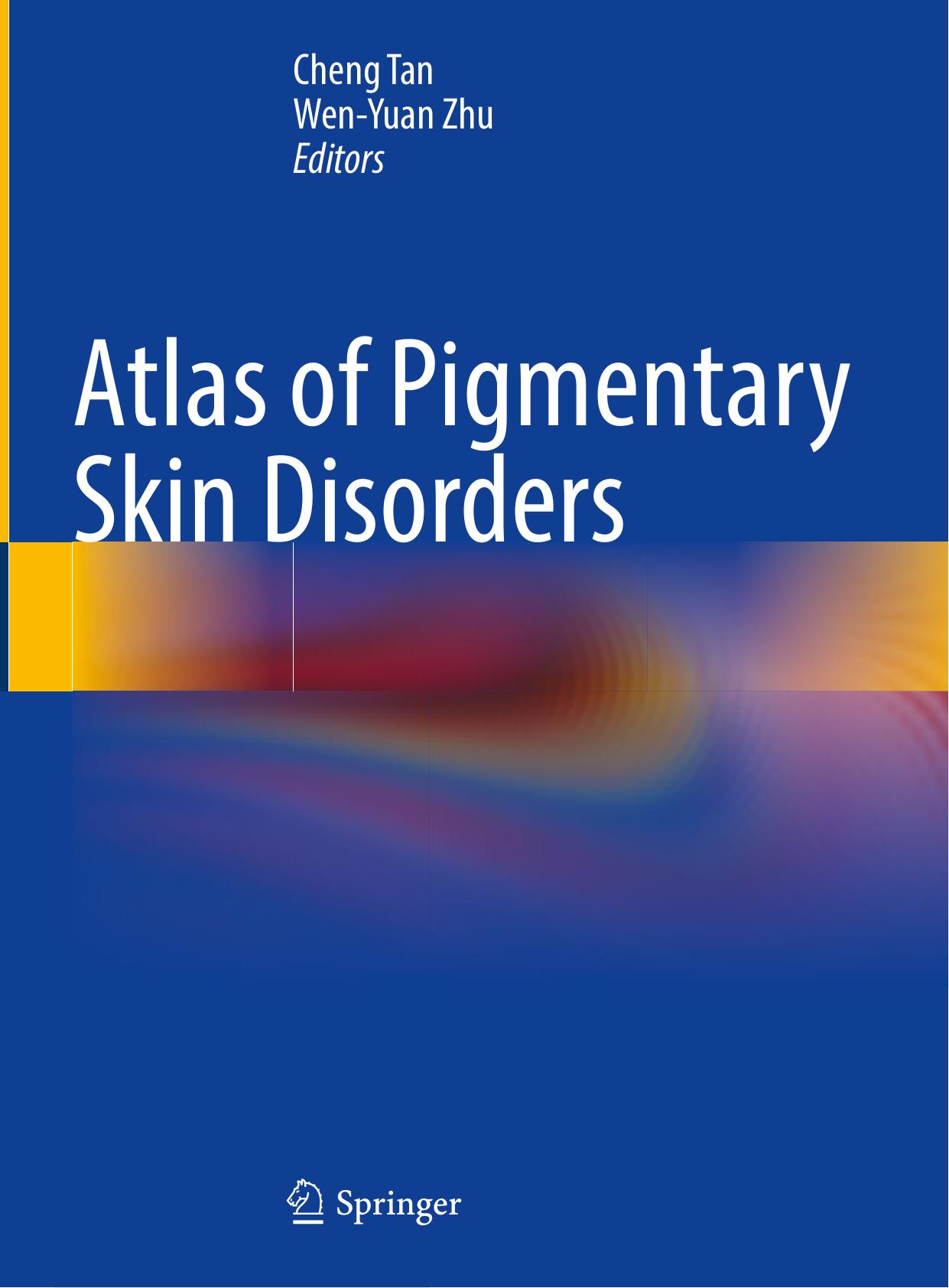 Atlas of Pigmentary Skin Disorders by Unknown