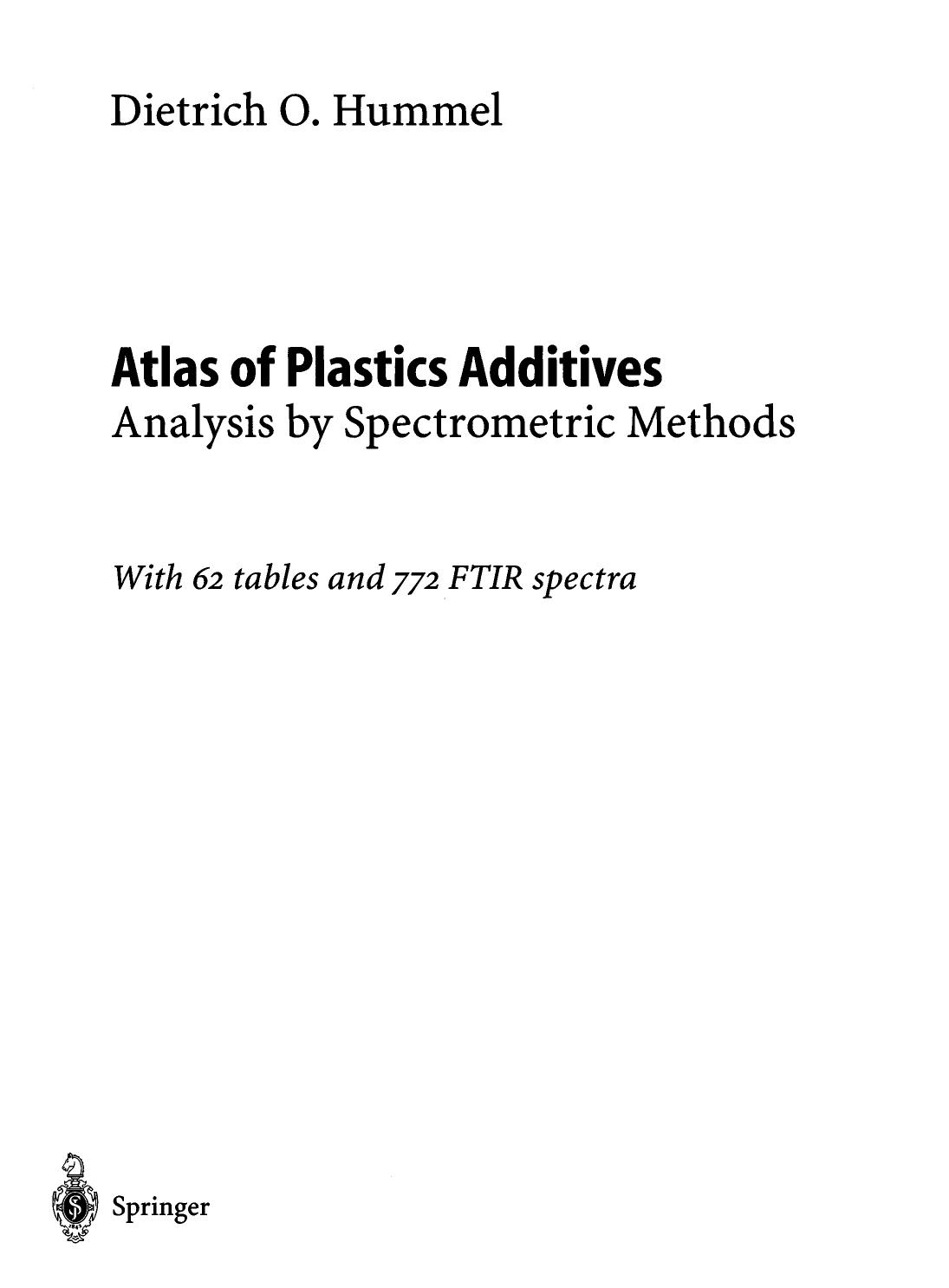 Atlas of Plastics Additives by Dietrich O. Hummel