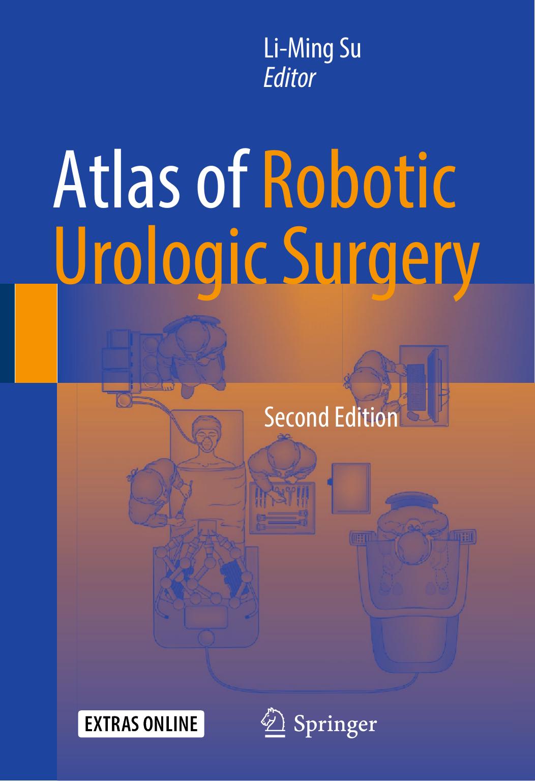 Atlas of Robotic Urologic Surgery by Li-Ming Su (eds.)