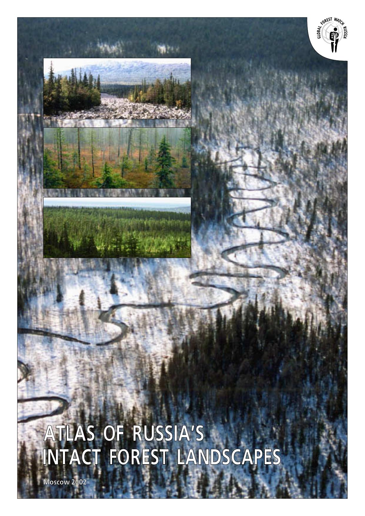 Atlas of Russia's Intact Landscapes(Repost) by Global Forest Watch