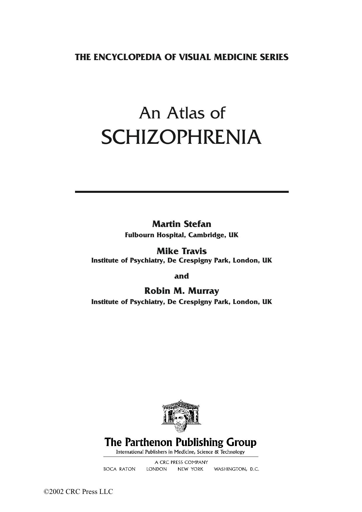 Atlas of Schizophrenia, Second Edition by Martin Stefan Mike Travis Robin Murray