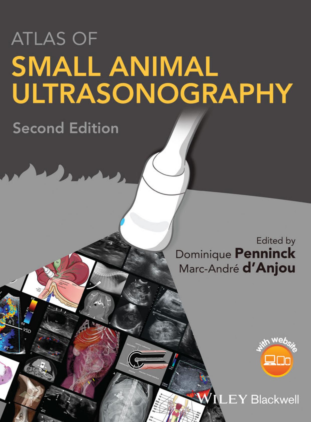 Atlas of Small Animal Ultrasonography by Dominique Penninck (editor) Marc-André d'Anjou (editor)