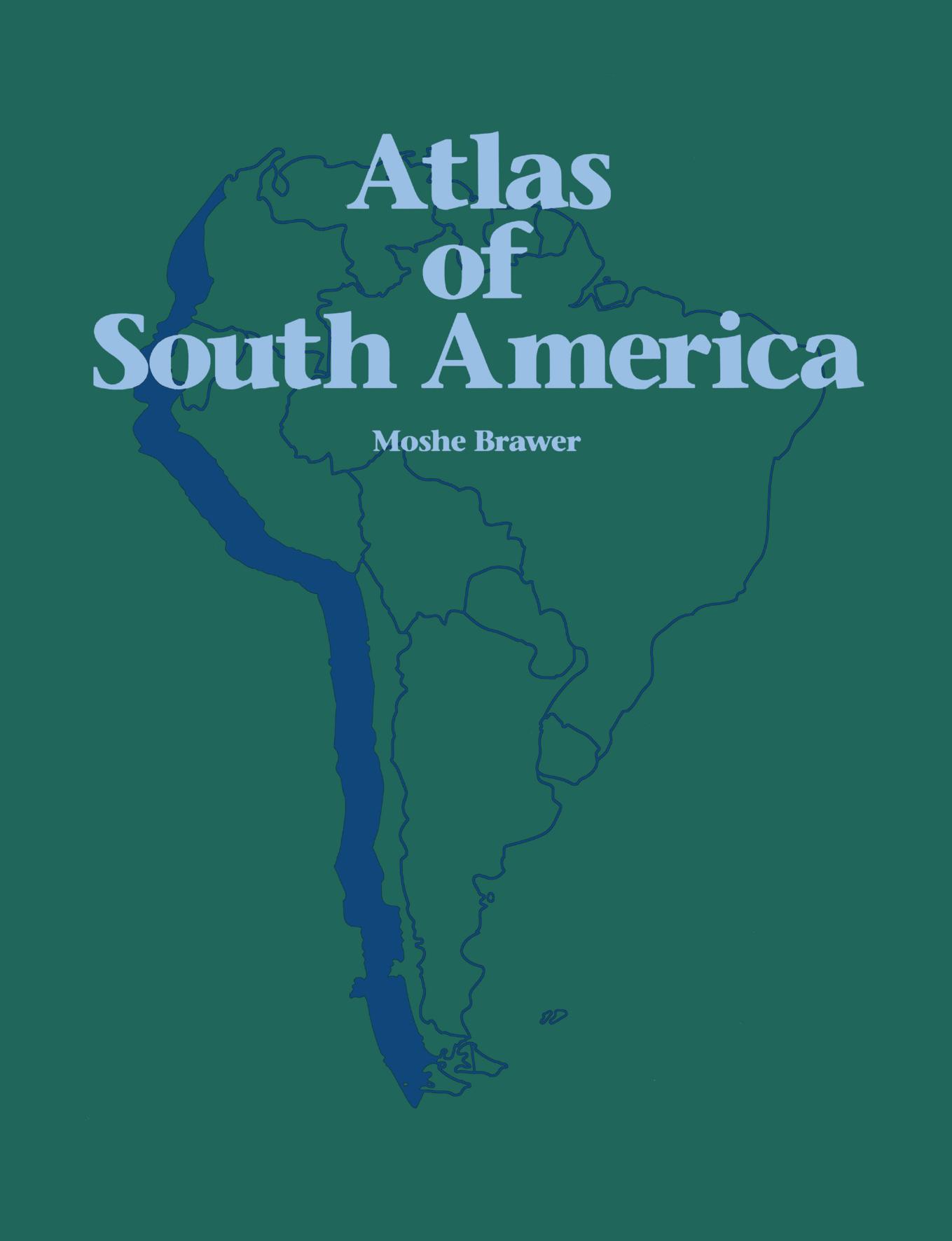 Atlas of South America by Moshe Brawer (auth.)