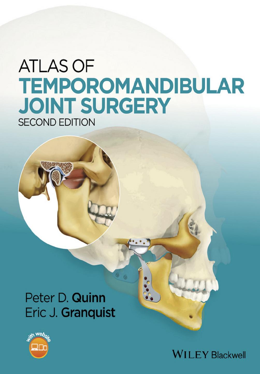 Atlas of Temporomandibular Joint Surgery by Peter Quinn Eric Granquist