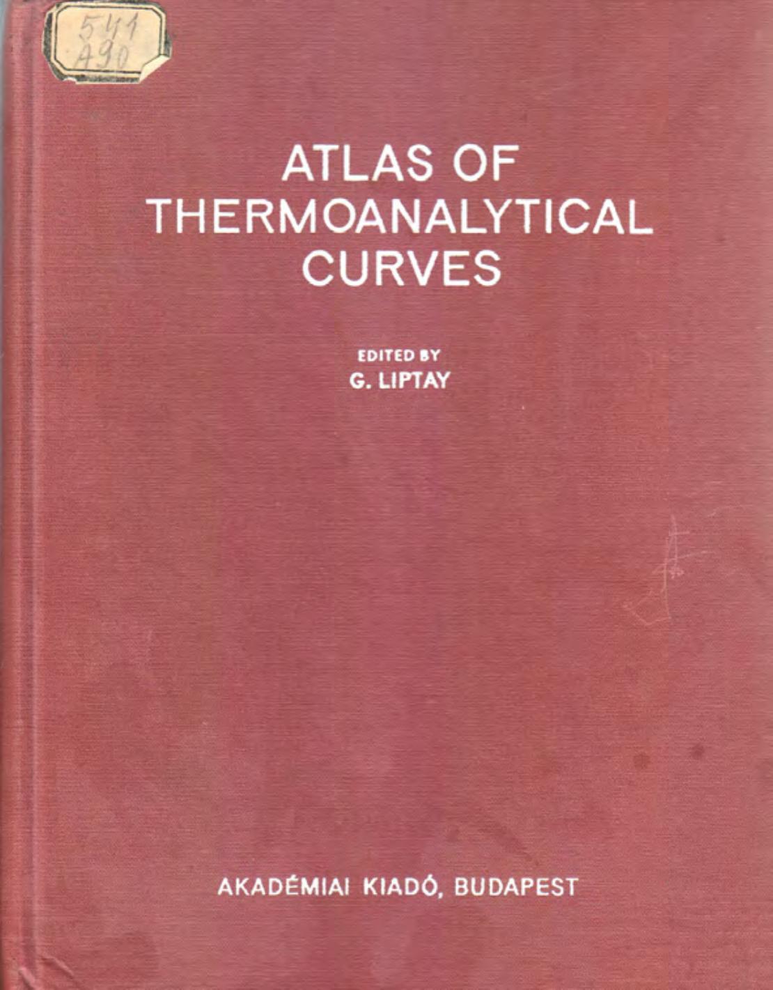 Atlas of Thermoanalytical Curves. Volume 4 by Liptay G. (Ed.)