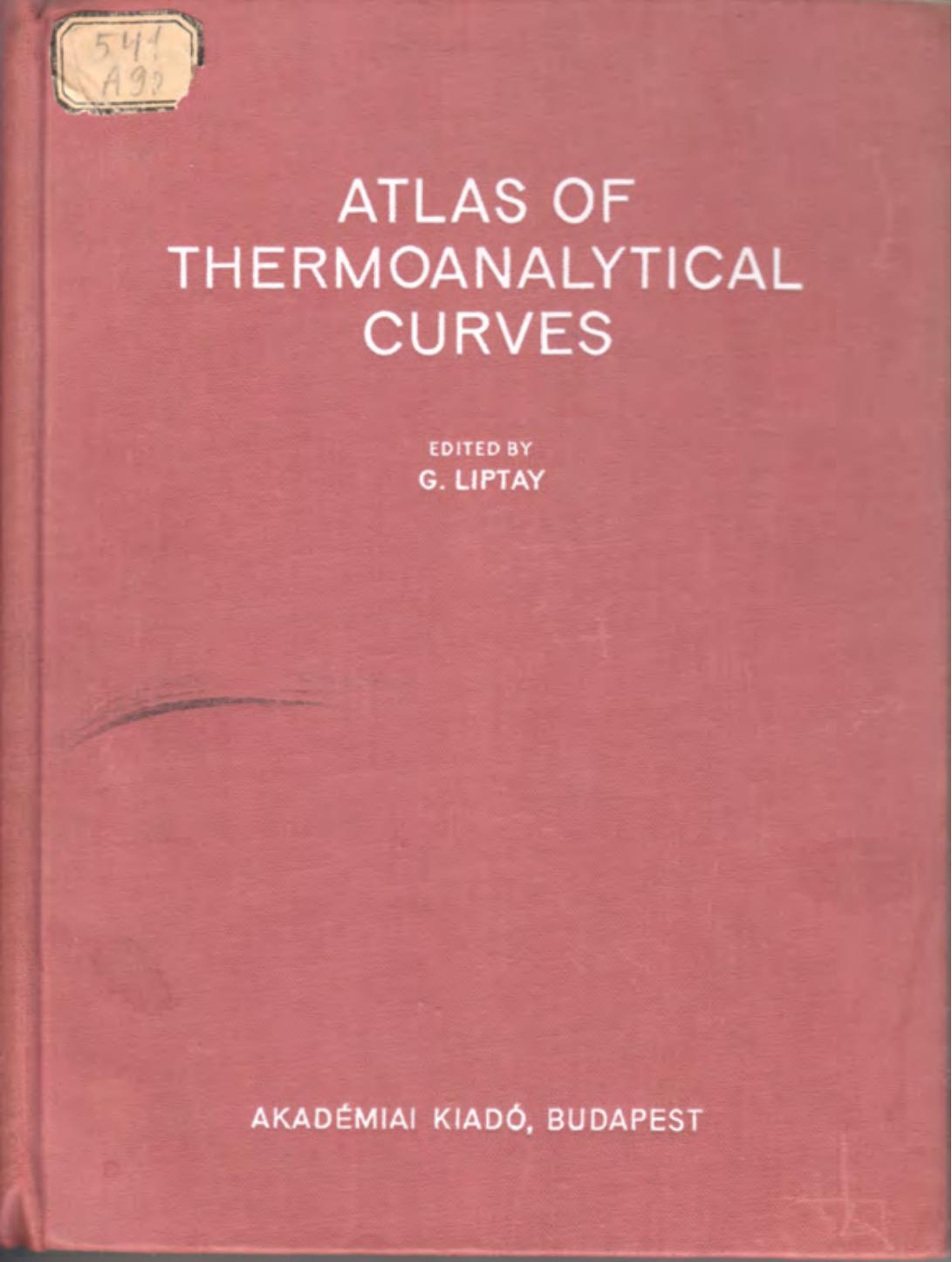 Atlas of Thermoanalytical Curves. Volume 5 by Liptay G. (Ed.)