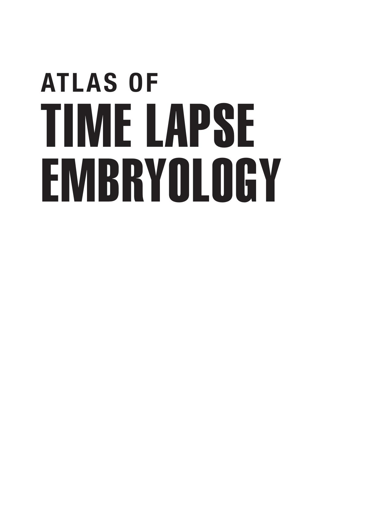 Atlas of Time Lapse Embryology by Alison Campbell