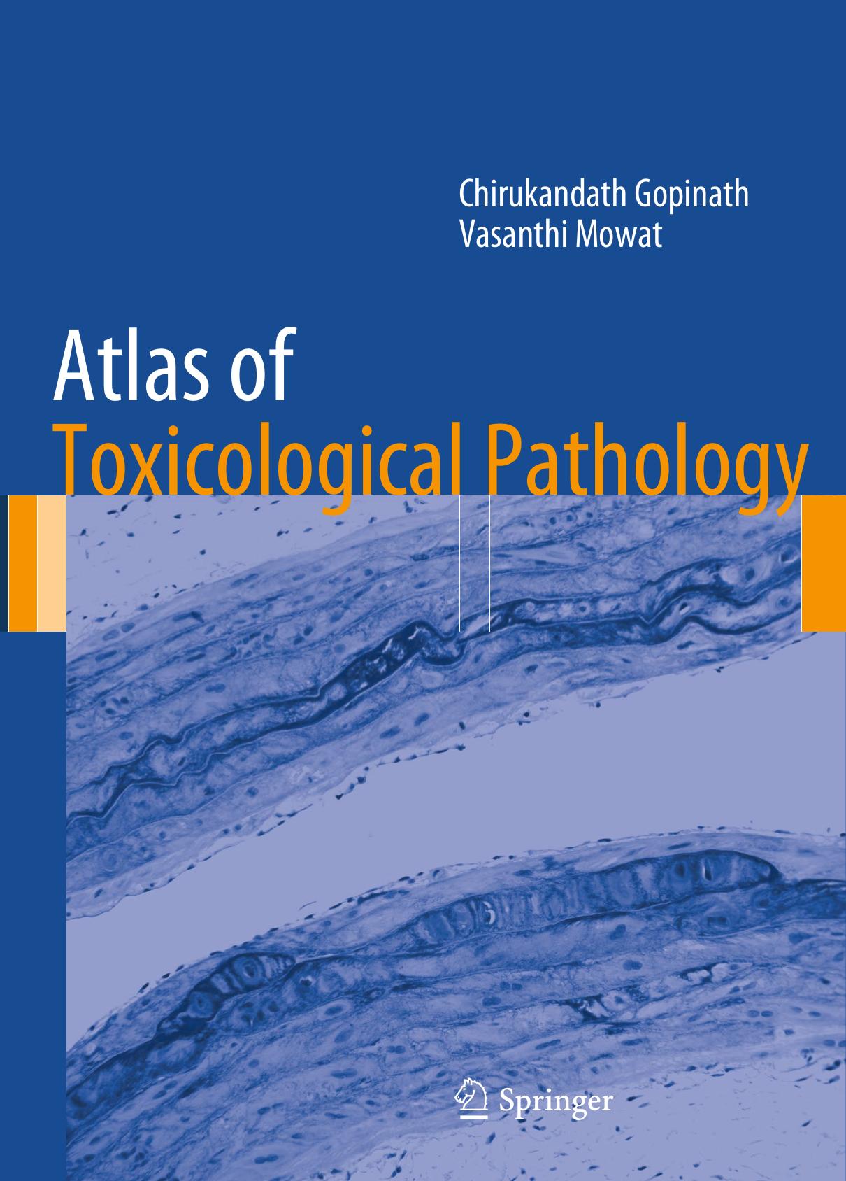 Atlas of Toxicological Pathology by Chirukandath Gopinath