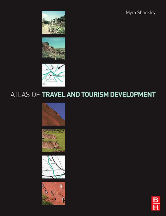 Atlas of Travel and Tourism Development by Myra Shackley