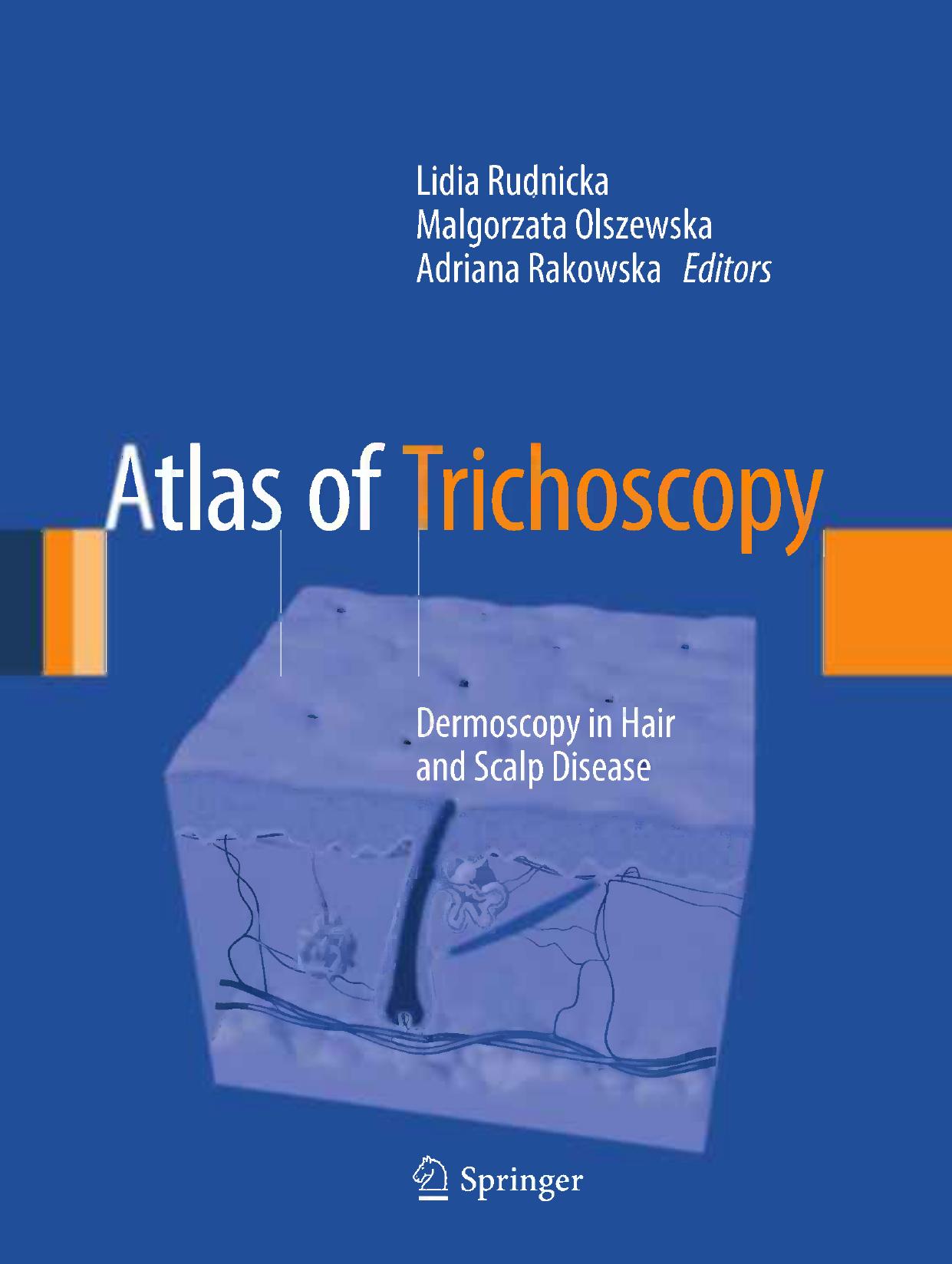 Atlas of Trichoscopy: Dermoscopy in Hair and Scalp Disease by unknow
