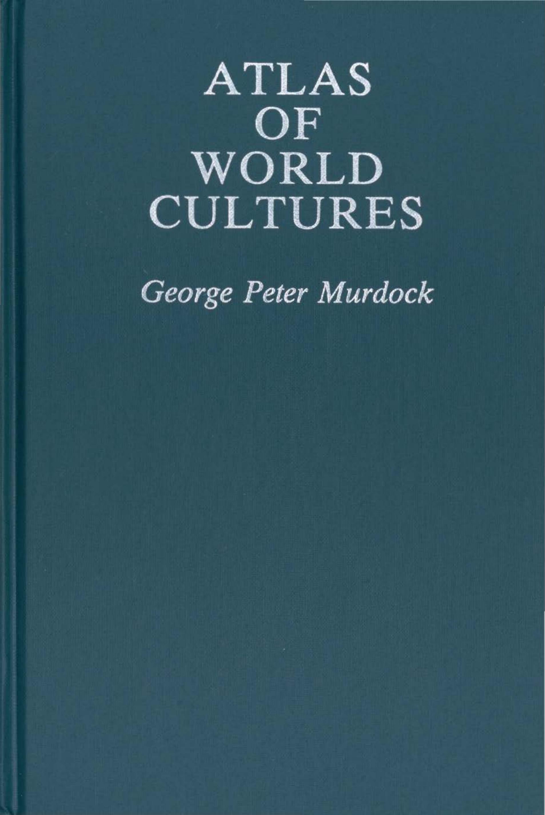 Atlas of World Cultures by George P. Murdock