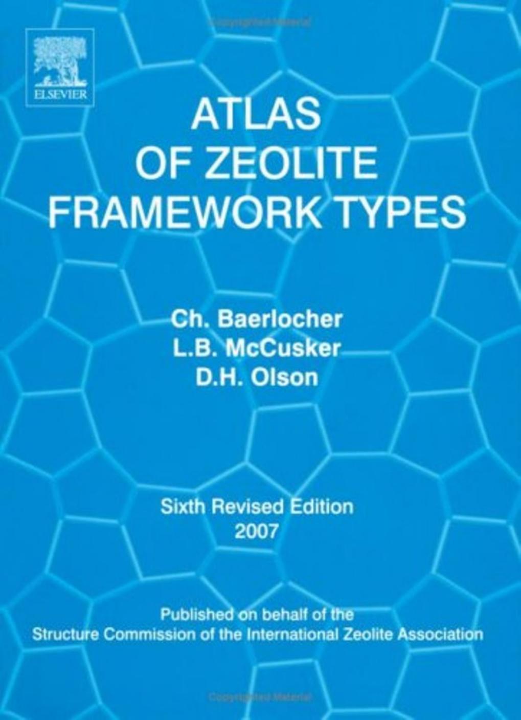 Atlas of Zeolite Framework Types by Ch. Baerlocher Lynne B. McCusker D.H. Olson