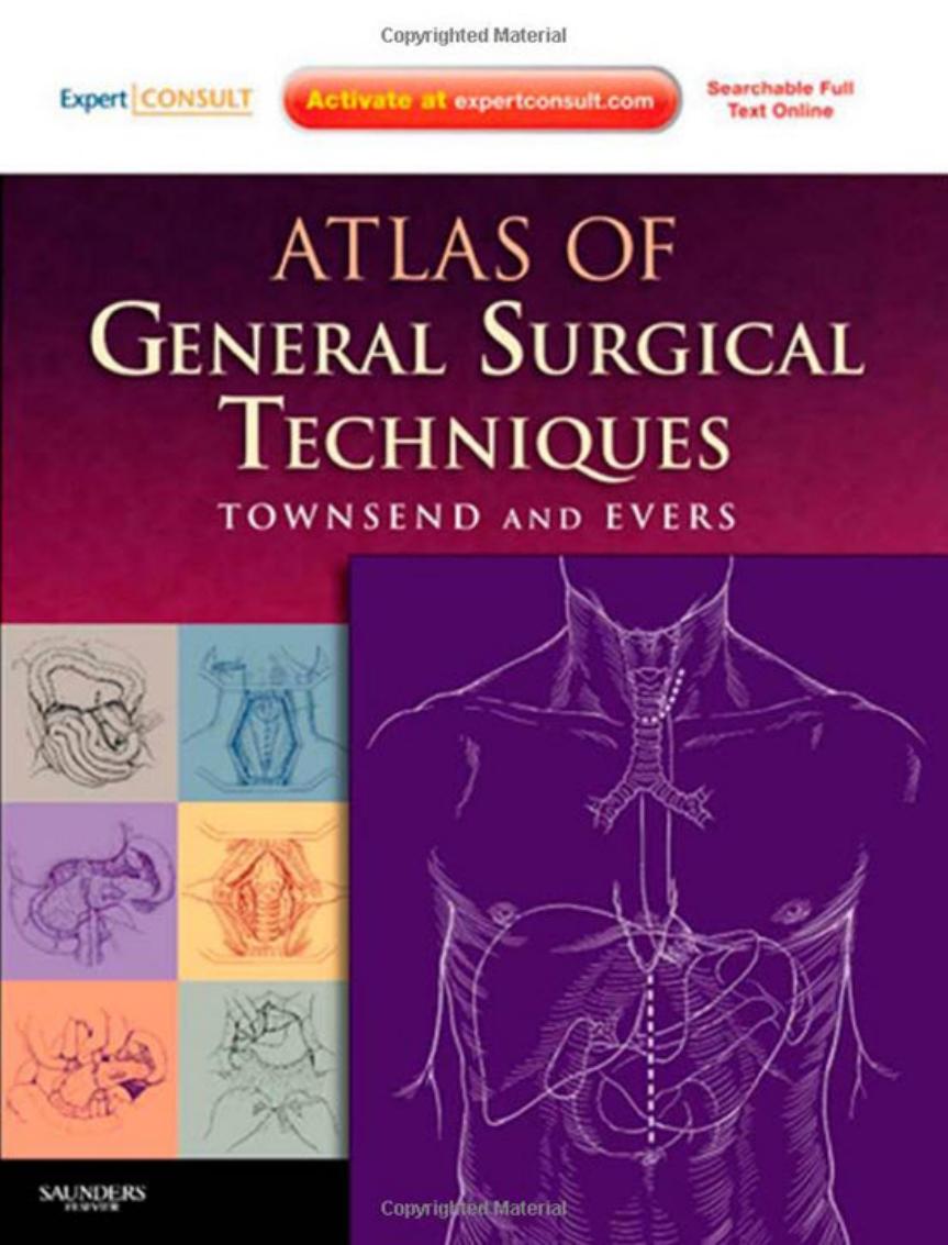 Atlas of general surgical techniques by Evers B. Mark; Townsend Courtney M