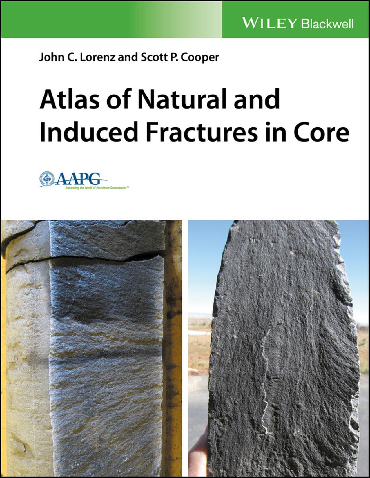 Atlas of natural and induced fractures in core by American Association of Petroleum Geologists.; Cooper Scott P.; Lorenz John
