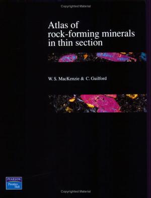Atlas of rock-forming minerals in thin section by W. S. MacKenzie C. Guilford