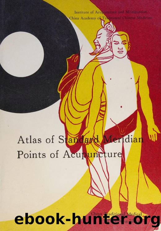 Atlas of standard meridian points of acupuncture by Atlas of standard meridian points of acupuncture (1993)