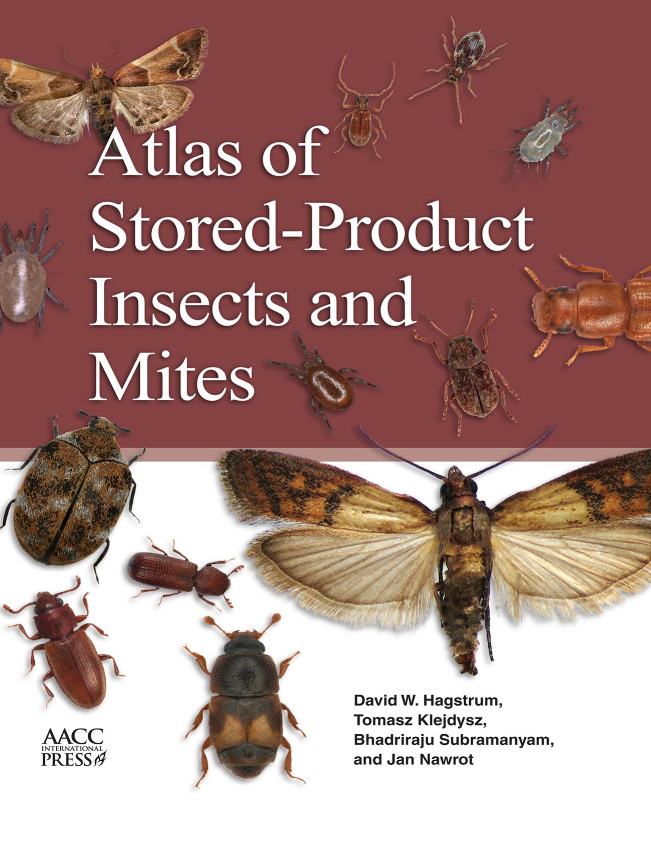 Atlas of stored-product insects and mites by Klejdysz Tomasz; Nawrot Jan; Hagstrum David W.; Subramanyam Bhadriraju