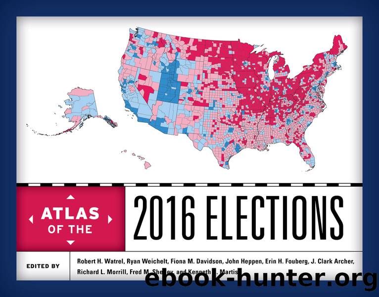 Atlas of the 2016 Elections by Robert H. Watrel