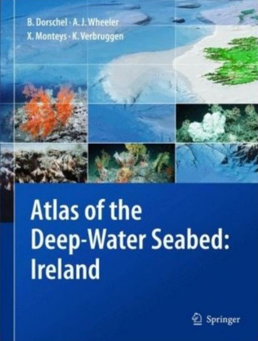 Atlas of the Deep-Water Seabed: Ireland by Boris Dorschel Andrew J. Wheeler Xavier Monteys Koen Verbruggen (auth.)