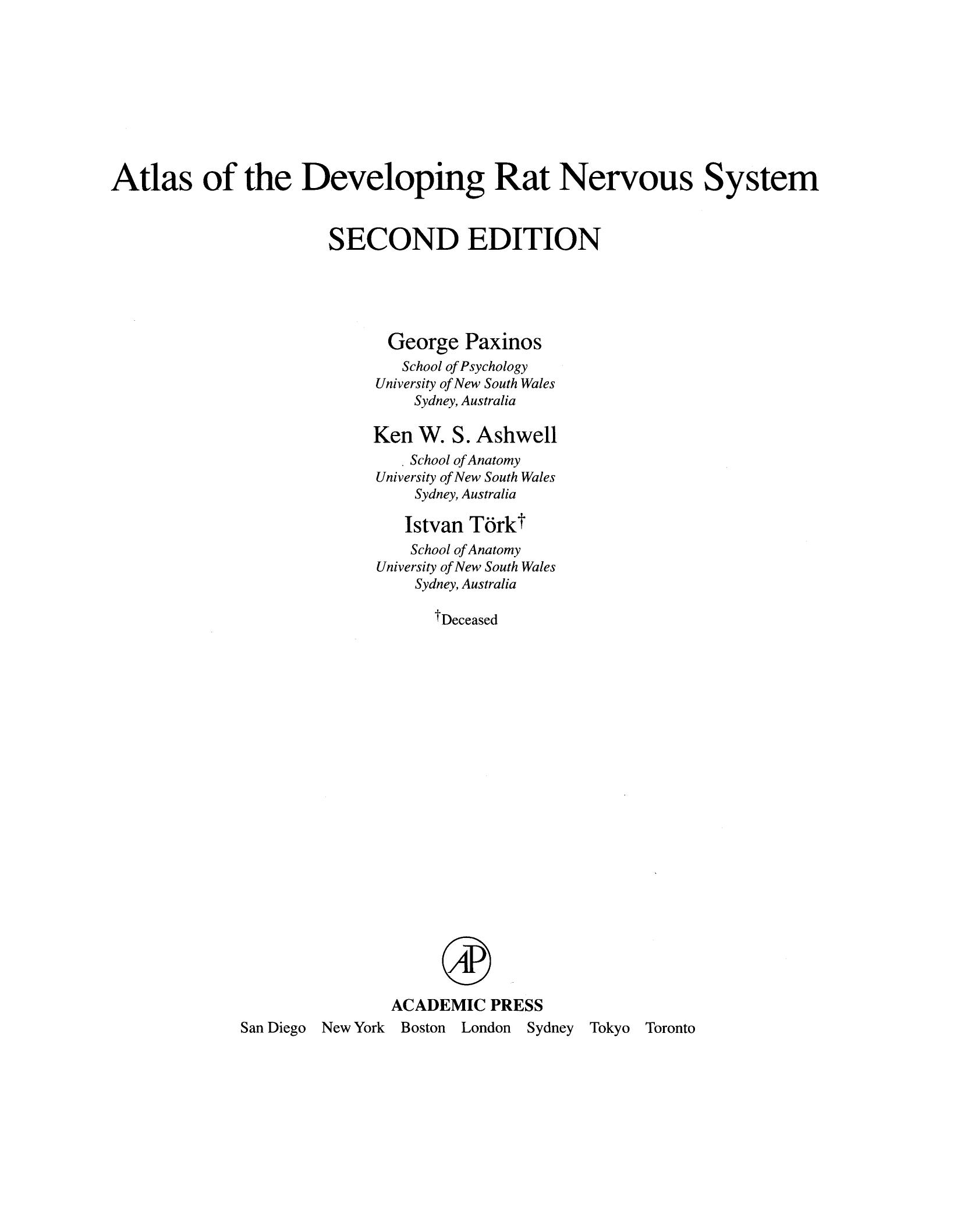 Atlas of the Developing Rat Nervous System by George Paxinos Ken W.S. Ashwell and Istvan Tork (Auth.)