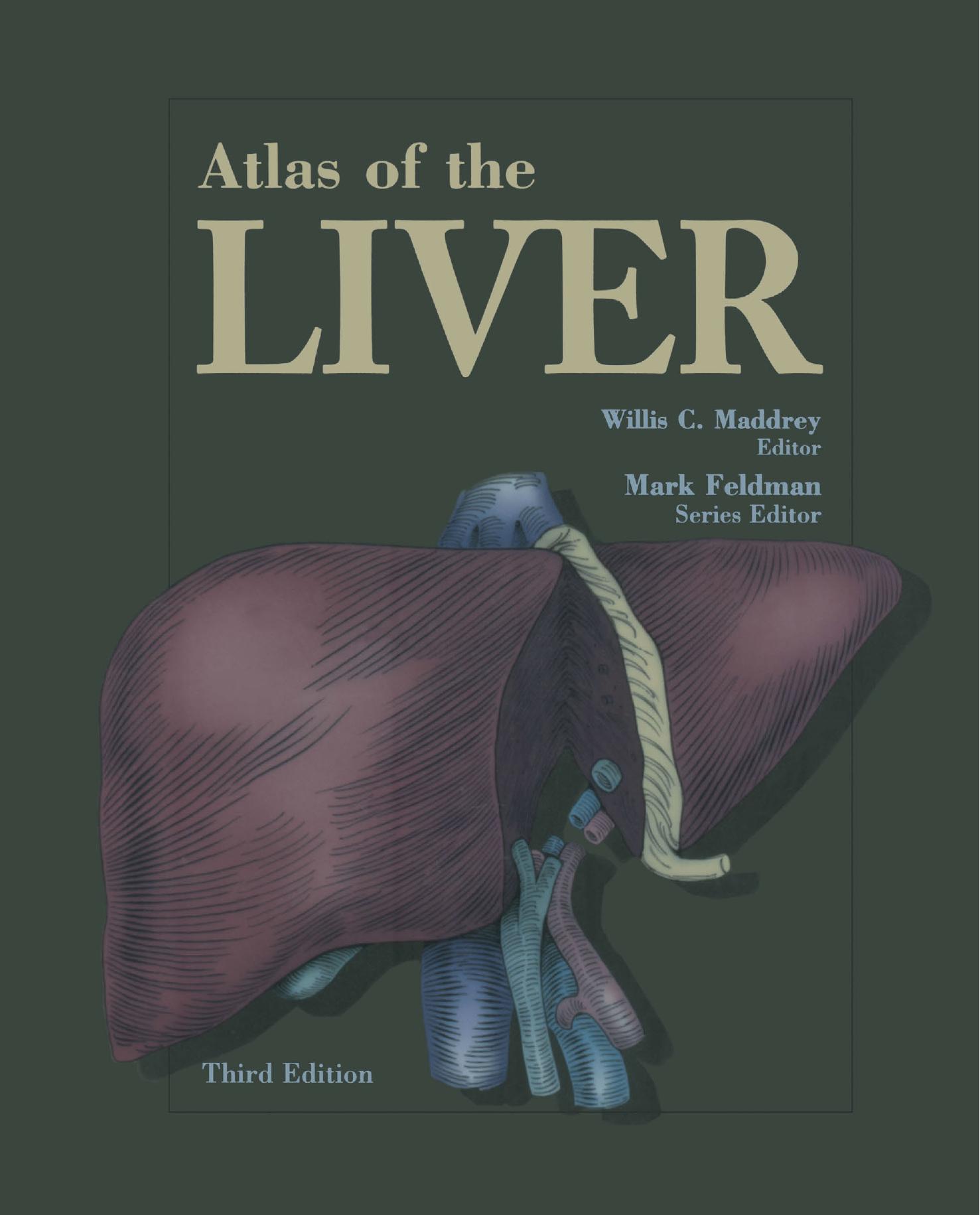 Atlas of the Liver by Joseph R. Bloomer Hiba Risheg (auth.) Willis C. Maddrey MD MACP (eds.)
