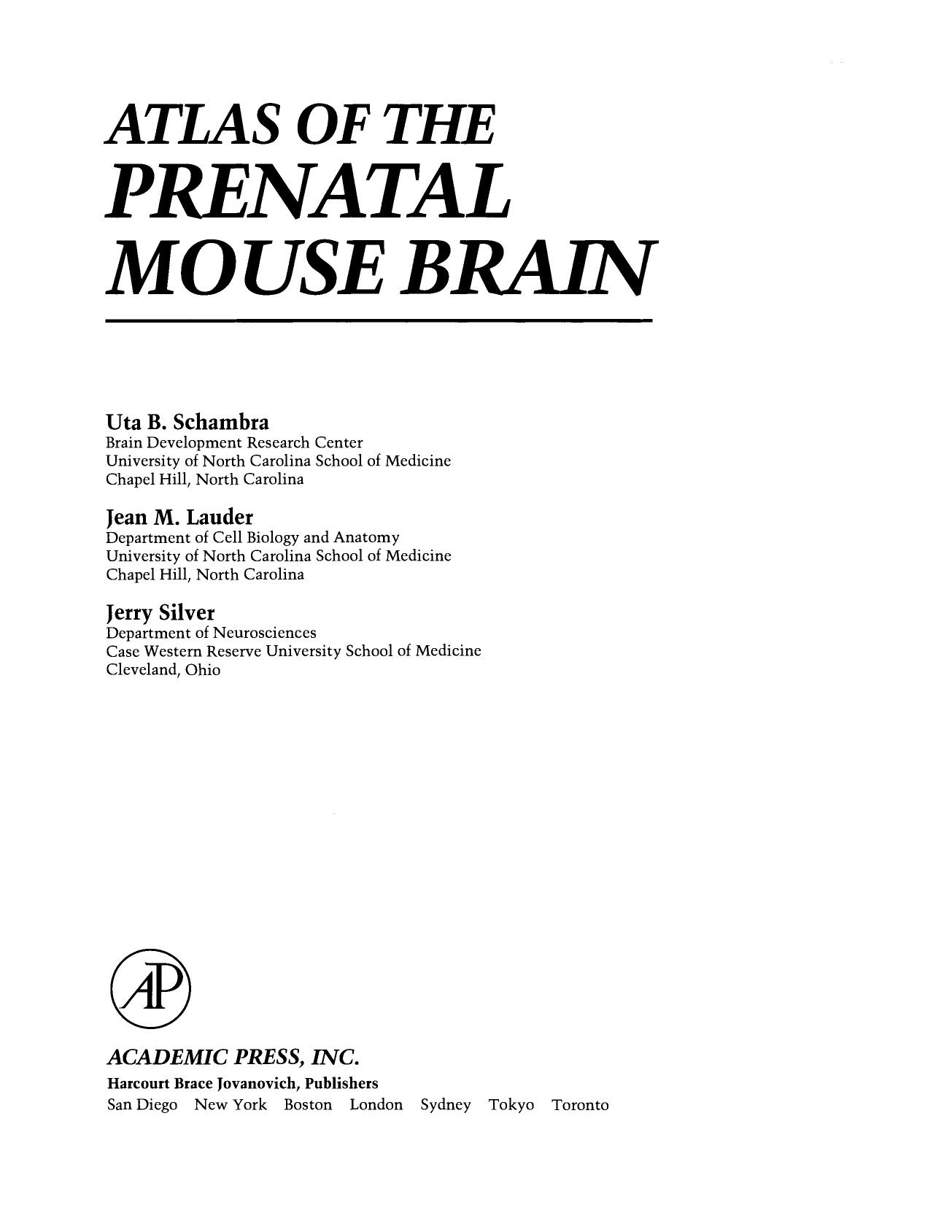 Atlas of the Prenatal Mouse Brain by Uta B. Schambra and Jerry Silver (Eds.)