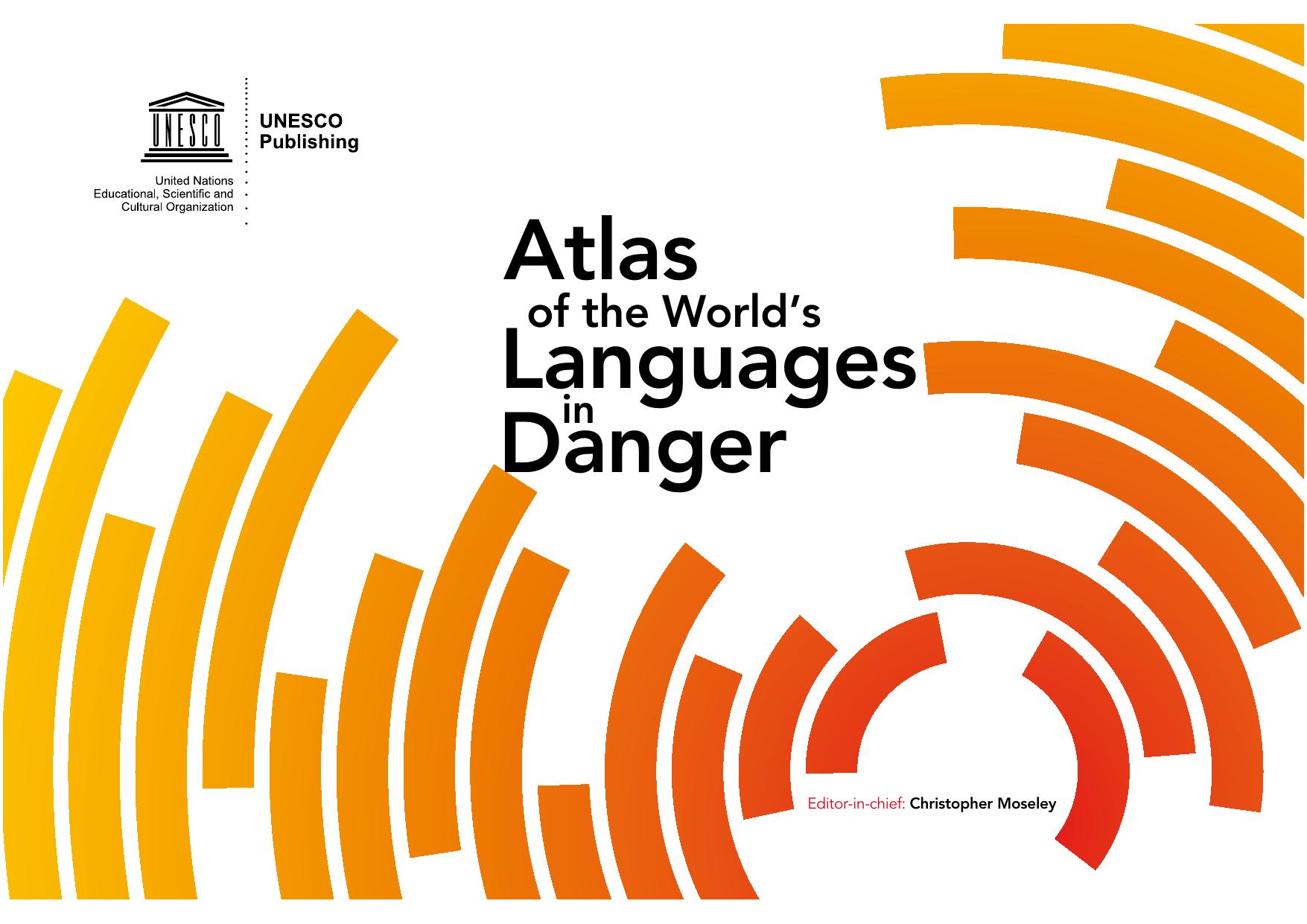 Atlas of the Worldâs Languages Danger by unknow
