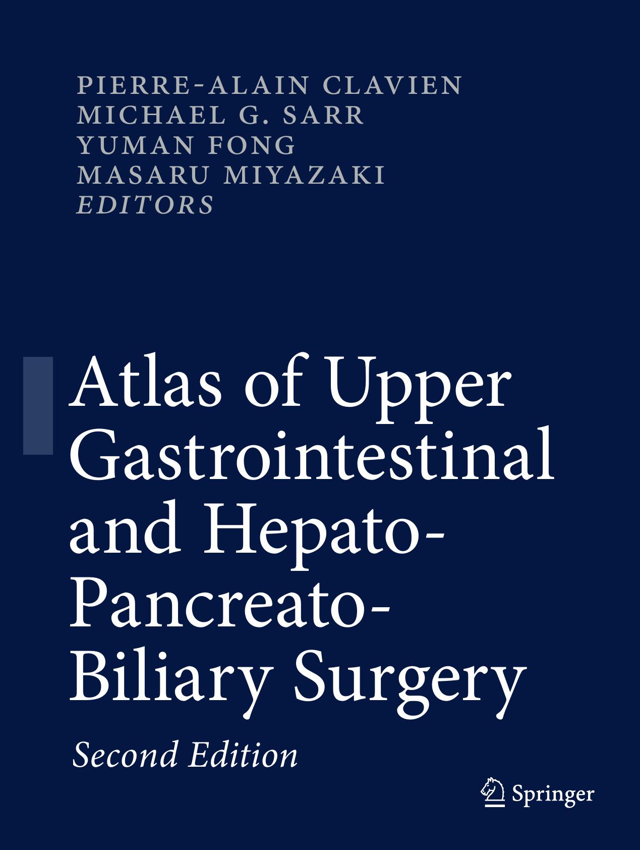 Atlas of upper gastrointestinal and hepato-pancreato-biliary surgery by unknow