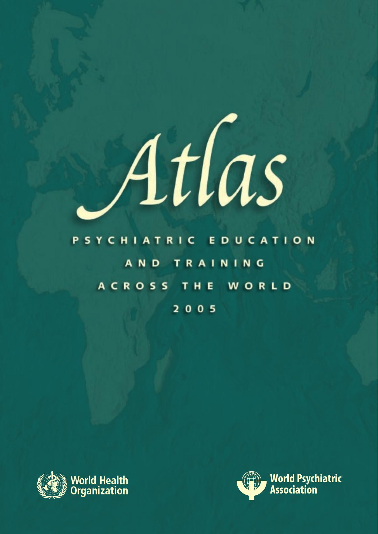 Atlas: Psychiatric education and training across the world 2005 by World Health Organization
