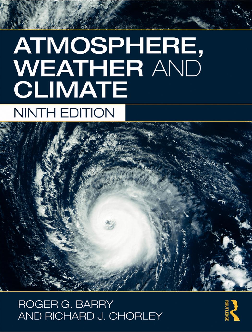 Atmosphere, Weather and Climate by Roger G. Barry & Richard J. Chorley