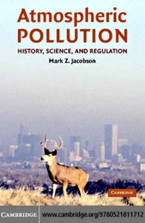 Atmospheric pollution: history, science, and regulation by Mark Z. Jacobson