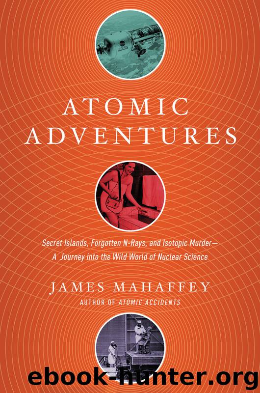 Atomic Adventures by James Mahaffey