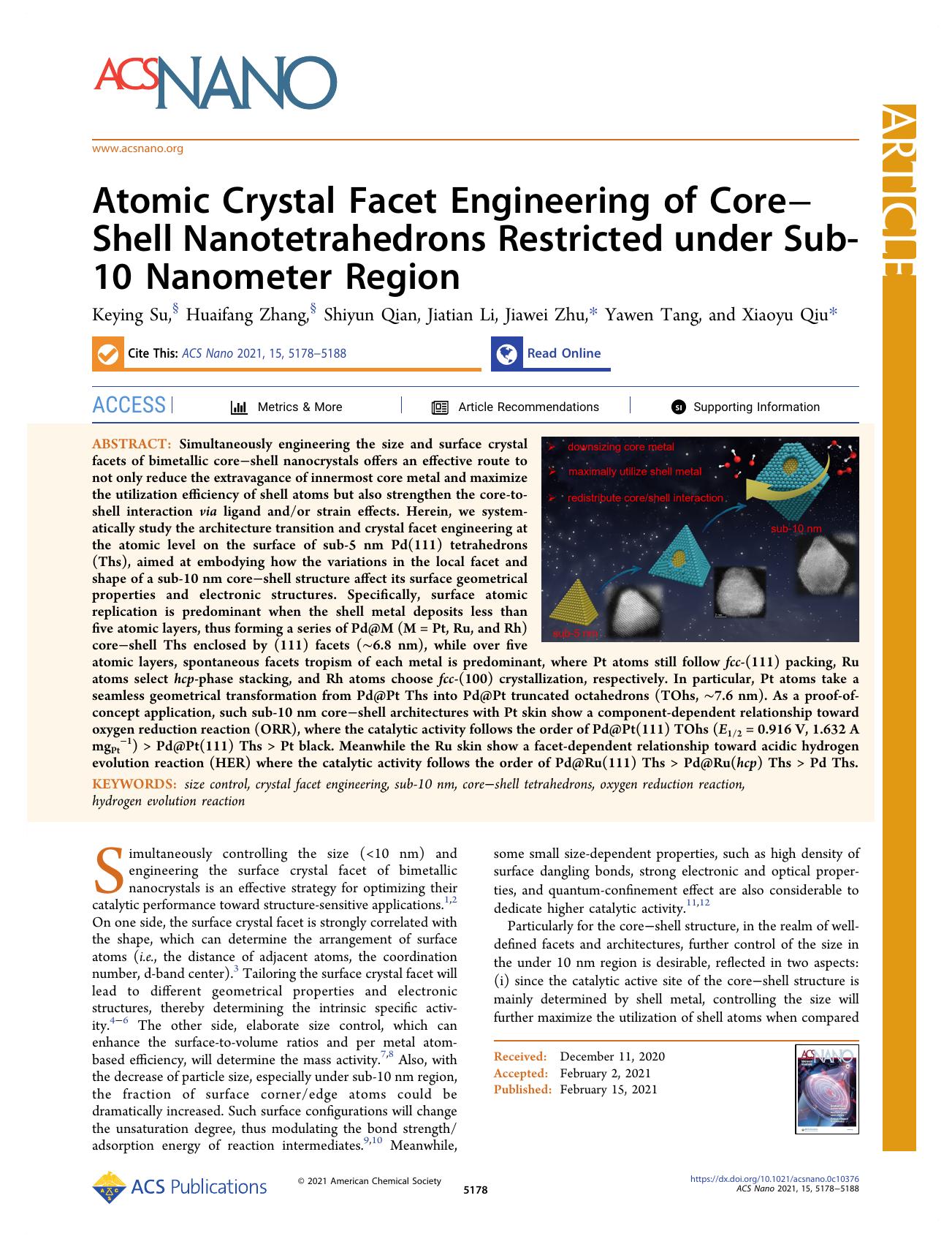 Atomic Crystal Facet Engineering of CoreâShell Nanotetrahedrons Restricted under Sub-10 Nanometer Region by Keying Su Huaifang Zhang Shiyun Qian Jiatian Li Jiawei Zhu Yawen Tang and Xiaoyu Qiu