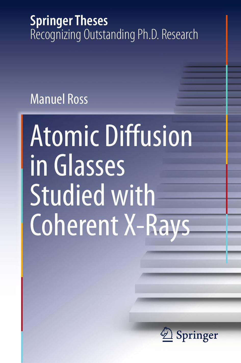 Atomic Diffusion in Glasses Studied with Coherent X-Rays by Manuel Ross (auth.)