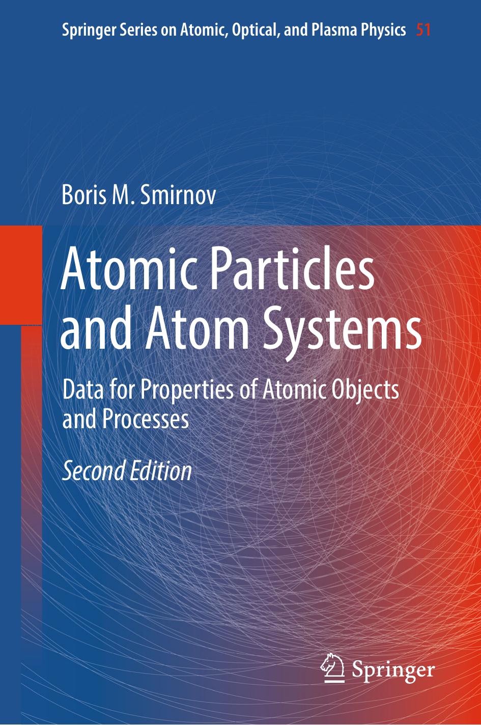 Atomic Particles and Atom Systems by Boris M. Smirnov