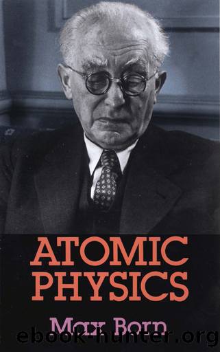 Atomic Physics by Born Max