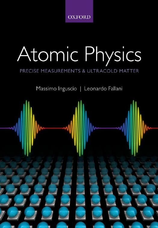Atomic Physics: Precise Measurements and Ultracold Matter by Unknow