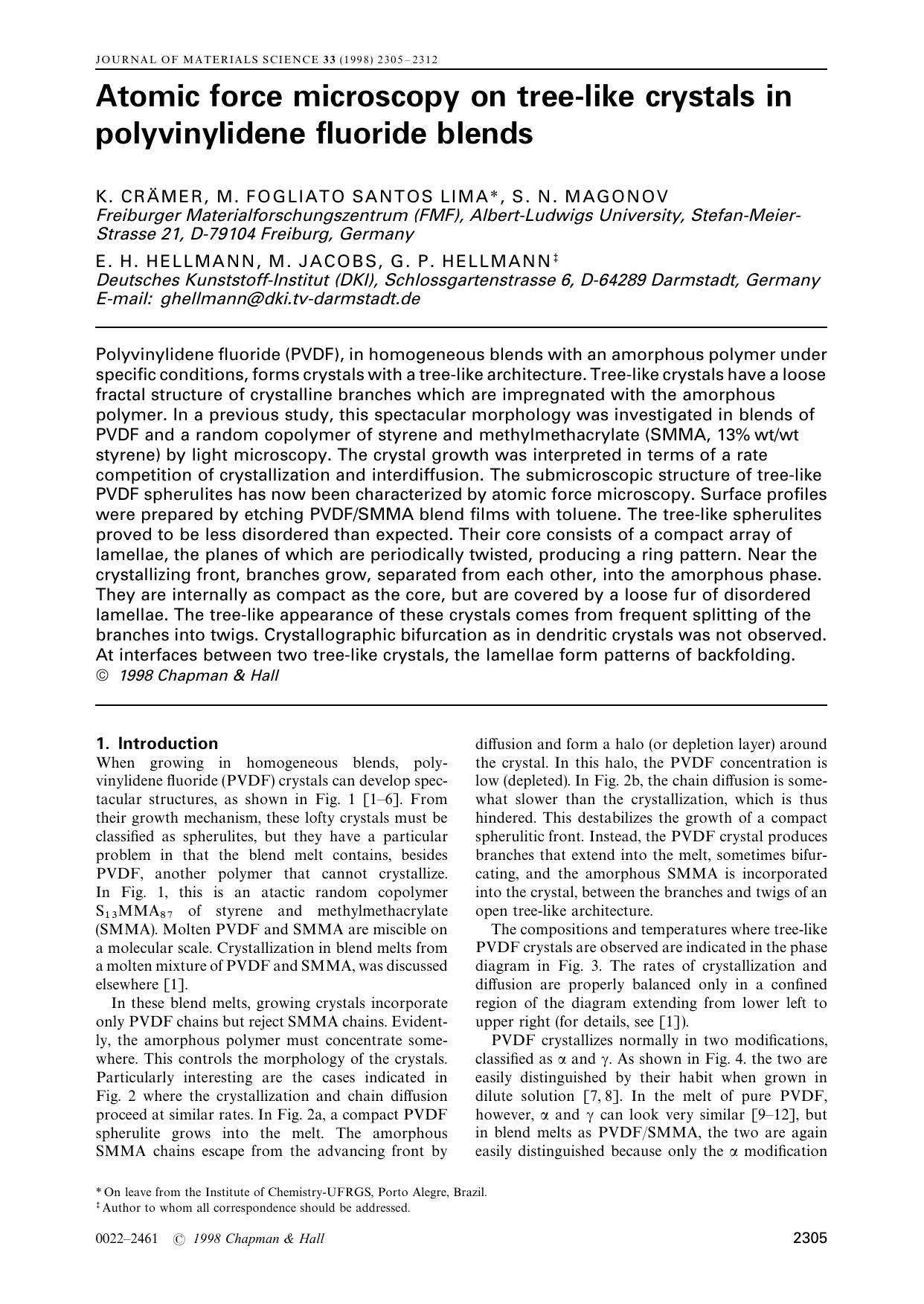 Atomic force microscopy on tree-like crystals in polyvinylidene fluoride blends by K. CRAMER M. FOGLIATO SANTOS LIMA S. N. MAGONOV E. H. HELLMANN M. JACOBS G. P. HELLMANN